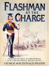 Flashman at the Charge (eBook): Flashman Series, Book 4